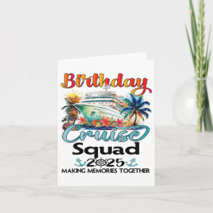 Birthday Cruise Squad 2025 Friends Family Vacation Card