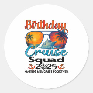 Birthday Cruise Squad 2025 Friends Family Vacation Classic Round Sticker