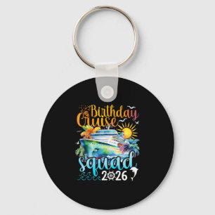 Birthday Cruise Squad 2026 Cruise Birthday Party V Keychain