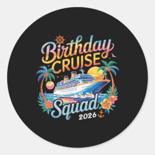 Birthday Cruise Squad 2026 Family Cruise Vacation  Classic Round Sticker