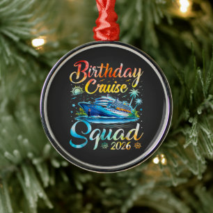 Birthday Cruise Squad 2026 Metal Ornament