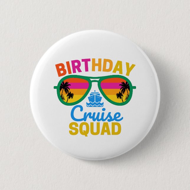 Birthday Cruise Squad 2 Inch Round Button (Front)