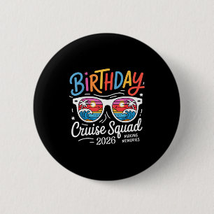 Birthday cruise squad crew family vacation 2026 2 inch round button