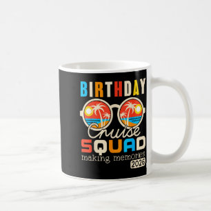 Birthday cruise squad crew family vacation 2026 coffee mug