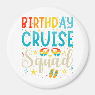 Birthday Cruise Squad Cruising Vacation Circle Magnet