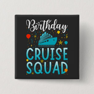 Birthday Cruise Squad Cruising Vacation Square 2 Inch Square Button