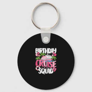 Birthday Cruise Squad Cute Sea Trip Women Girls Ki Keychain