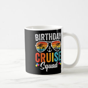 Birthday Cruise Squad Gifts 2025 Matching Party Fa Coffee Mug