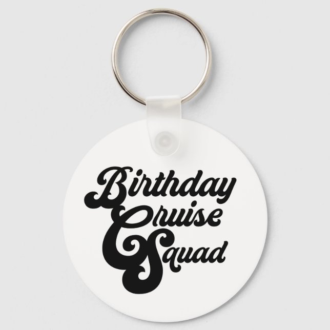 Birthday Cruise Squad Keychain (Front)