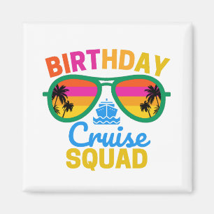 Birthday Cruise Squad Magnet
