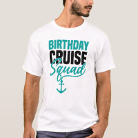 Birthday Cruise Squad Matching Family Group