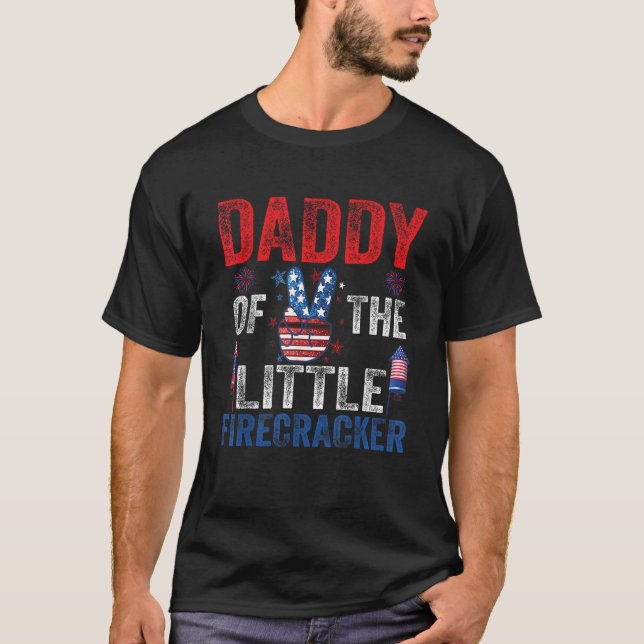 Birthday Daddy Dad Of The Little Firecracker T-Shirt (Front)