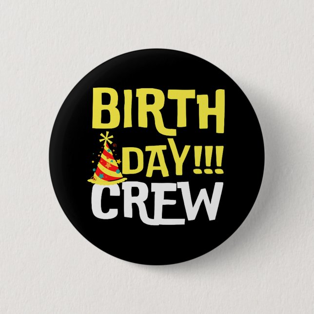 Birthday Day Crew 2 Inch Round Button (Front)