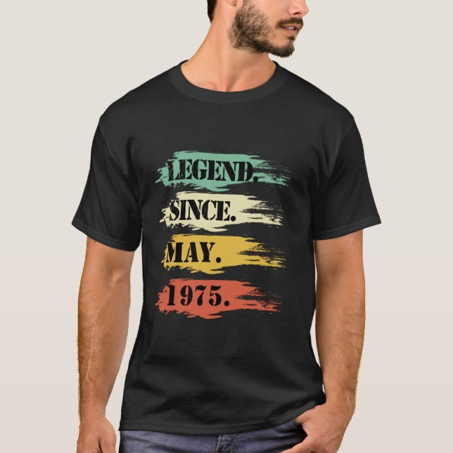 Birthday Design Legendary Since May 1975 Retro T-Shirt (Front)