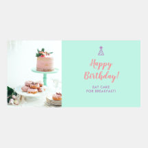 Birthday Eat Cake for Breakfast Twitter Post