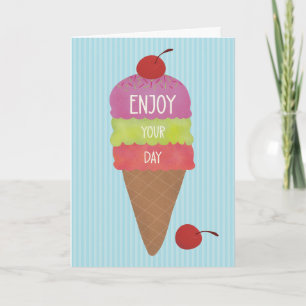 Birthday Enjoy Your Day Ice Cream Cone Card