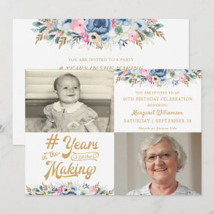 Birthday Floral YEARS IN THE MAKING 2 Photo Invitation