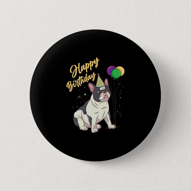 Birthday French Bulldog  2 Inch Round Button (Front)