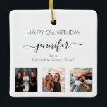 Birthday friend black white photo ceramic ornament<br><div class="desc">A gift from friends for a woman's 21st birthday, celebrating her life with 3 of your photos of her, her friends, family, interest or pets. Personalize and add her name, age 21 and your names. Black coloured letters. A chic, classic white background. Her name is written with a modern hand...</div>