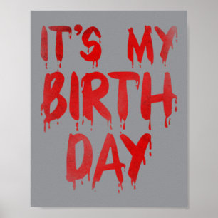 Birthday Funny And Horror Movie Lover Saying Bday Poster