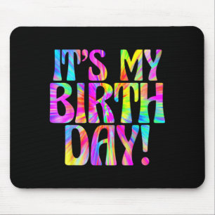 Birthday Funny Quote In Tie Dye 60s 70s Bday Mouse Pad