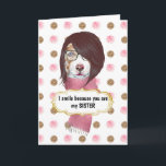 Birthday funny sister brown collie dog rose gold card<br><div class="desc">A funny graphic of a watercolor border collie dogs face wearing a brown hair bob hairstyle and trendy shades plus purple scarf framed by a modern faux gold and rose pattern set on white. A faux gold and white scallop banner says, I smile because you are my sister and the...</div>