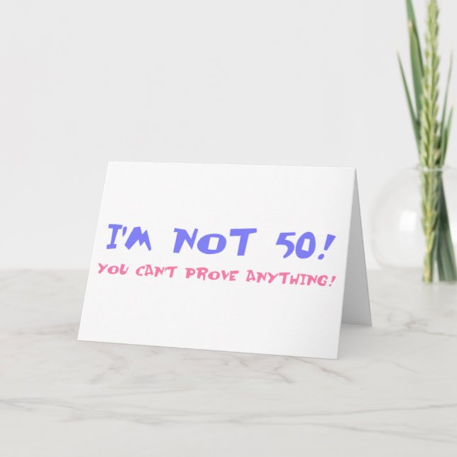 Birthday Gag Gift For Turning 50 Card (Front)