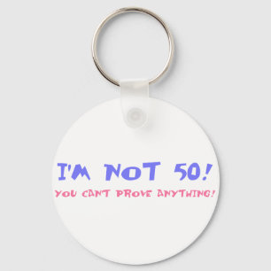 Birthday Gag Gift For Turning 50 Keychain
