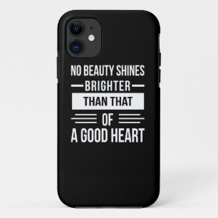 Birthday Gift A Good Heart iPhone 11 Case