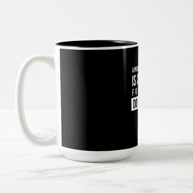 Birthday Gift A Problem Is A Chance Two-Tone Coffee Mug (Left)