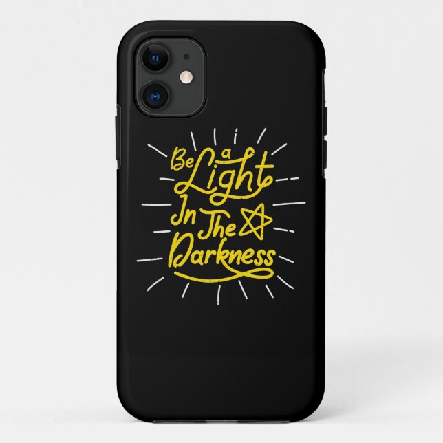 Birthday Gift Be Light In The Darkness Case-Mate iPhone Case (Back)
