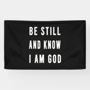Birthday Gift Be Still And Know I Am Go Banner