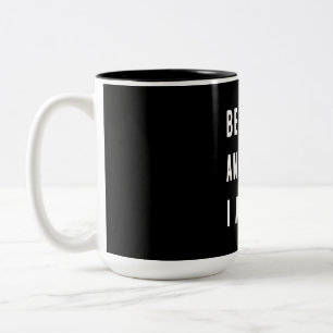 Birthday Gift Be Still And Know I Am Go Two-Tone Coffee Mug