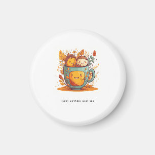 Birthday gift, best friend gift, best tea magnet