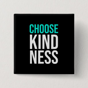 Birthday Gift Choose Kindness 2 Inch Square Button