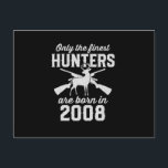 Birthday gift Deer Hunter Hunting for 2008s Postcard<br><div class="desc">The best birthday present for kid who was born on 2008. A limited edition designed only for your kid! Check out our collection</div>