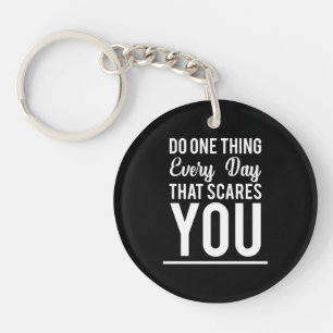 Birthday Gift Do One Thing Every Day Keychain