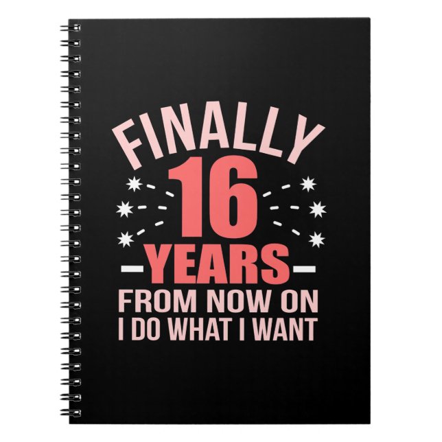 Birthday Gift | Finally 16 Years Old Notebook (Front)