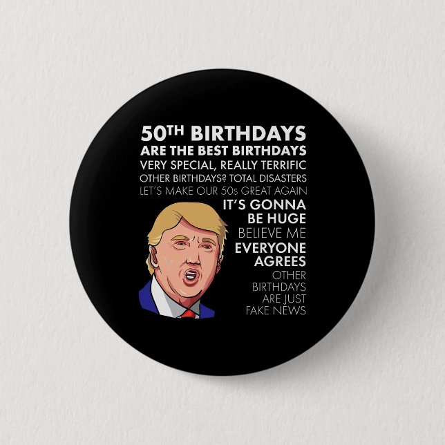 Birthday Gift Funny Trump Quote Shirt For Men  2 Inch Round Button (Front)