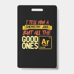 Birthday Gift   I Tell You A Chemistry Badge