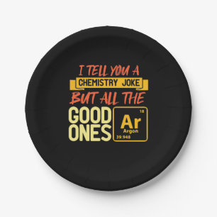 Birthday Gift I Tell You A Chemistry Paper Plate