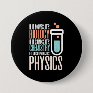 Birthday Gift If It Moves It Is Biology 3 Inch Round Button