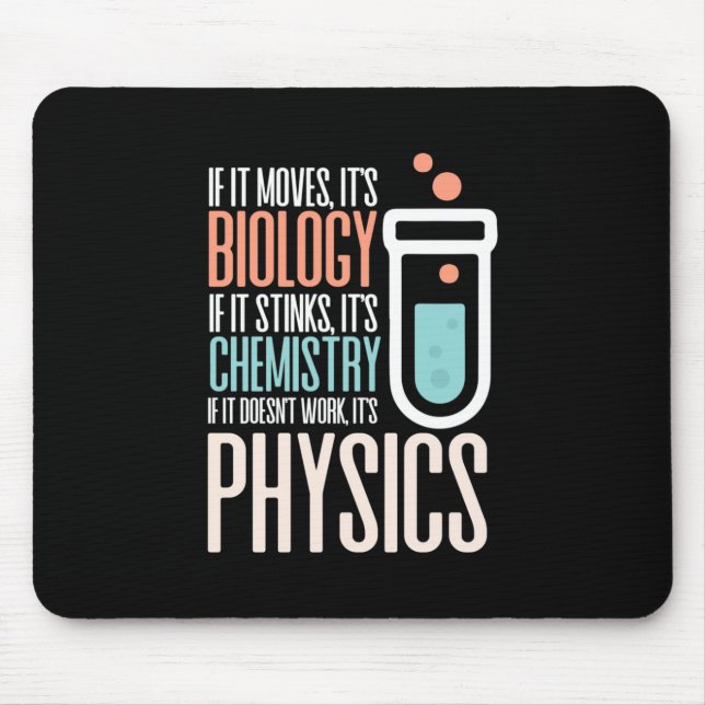 Birthday Gift | If It Moves It Is Biology Mouse Pad (Front)