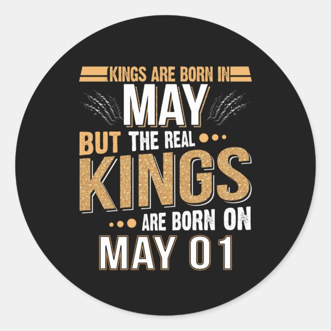 Birthday Gift | Kings Are Born In May Gift Classic Round Sticker (Front)