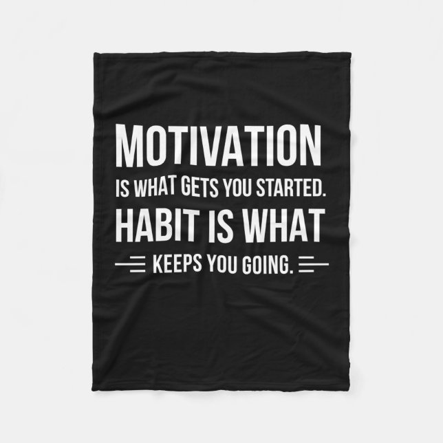 Birthday Gift Motivation Is What Gets You Started Fleece Blanket (Front)