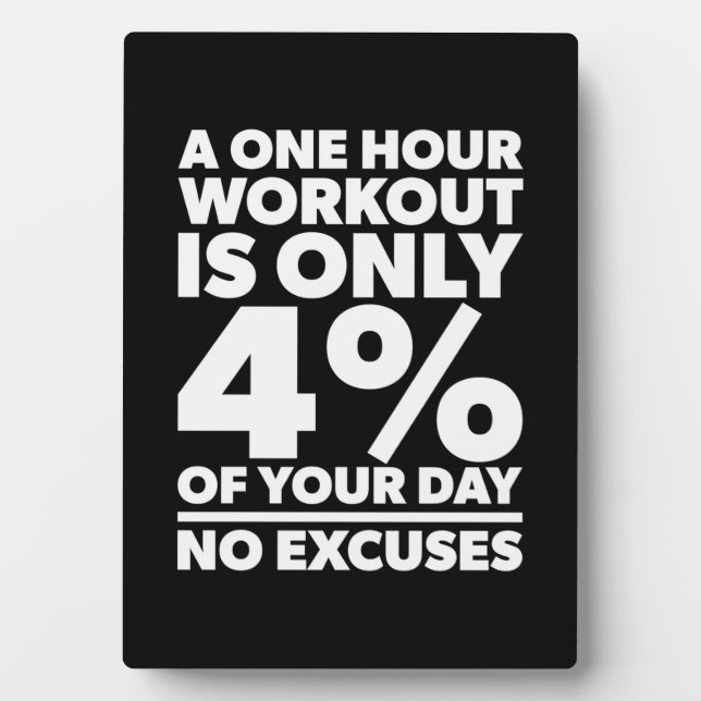 Birthday Gift One Hour Workout No Excuses Plaque (Front)
