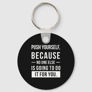 Birthday Gift Push Yourself Keychain