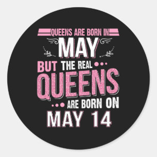 Birthday Gift   Queen Are Born In May Gift Classic Round Sticker