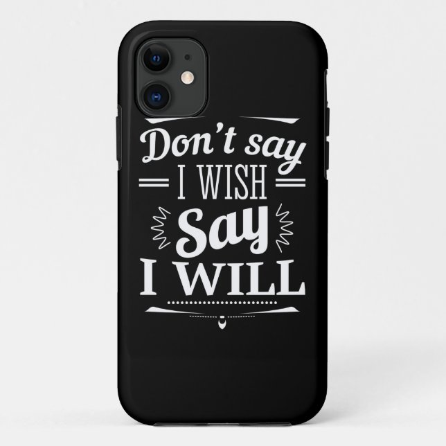 Birthday Gift Say I Will Case-Mate iPhone Case (Back)
