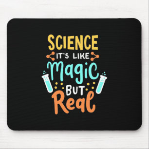 Birthday Gift Science It Is Like Magic Mouse Pad